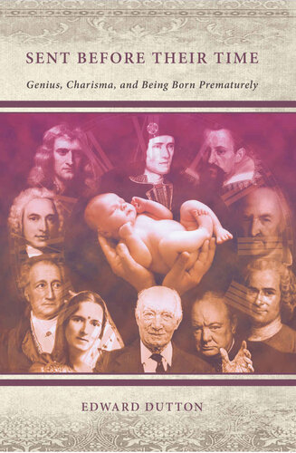 Sent Before Their Time: Genius, Charisma, and Being Born Prematurely