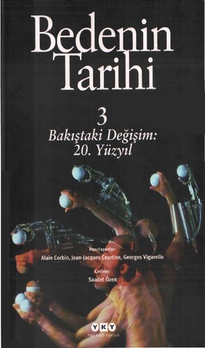 Bedenin Tarihi 3: Bakıştaki Değişim, 20. Yüzyıl