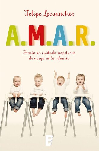 A.M.A.R: Hacia un cuidado respetuoso de apego en la infancia
