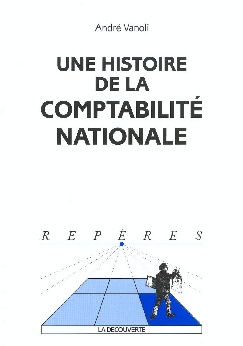 Une histoire de la comptabilité nationale (Manuels Repères) (French Edition)