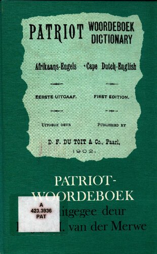 Patriot woordeboek: Afrikaans-Engels. Patriot dictionary: Cape Dutch-English