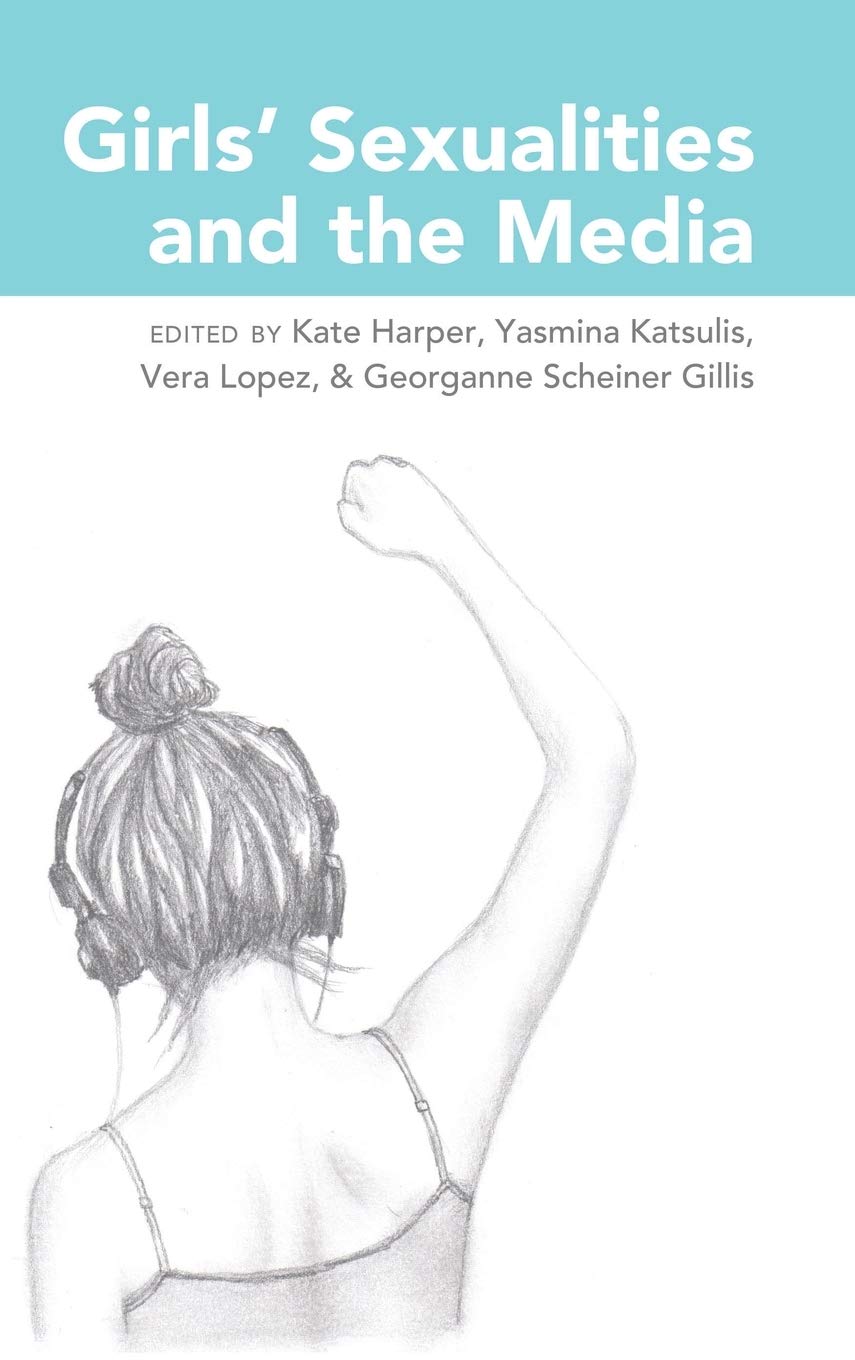 Girls’ Sexualities and the Media