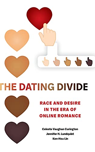The Dating Divide: Race and Desire in the Era of Online Romance