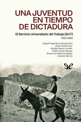 Una juventud en tiempo de dictadura