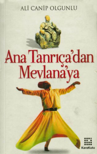 Ana Tanrıça'dan Mevlana'ya