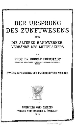 Der Ursprung des Zunftwesens und die älteren Handwerksverbände des Mittelalters