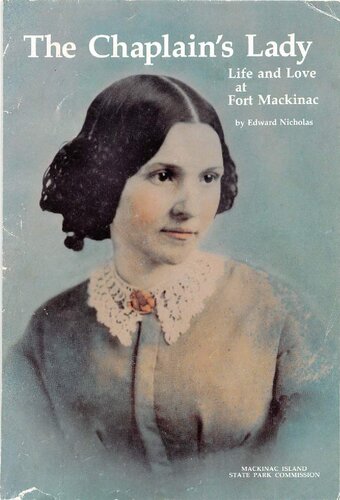 The chaplain's lady : life and love at Fort Mackinac