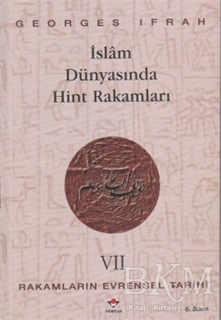 Rakamların Evrensel Tarihi 7: İslam Dünyasında Hint Rakamları