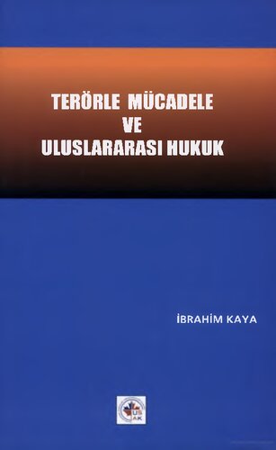 Terörle Mücadele ve Uluslararası Hukuk