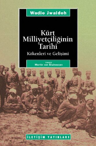 Kürt Miliyetçiliğinin Tarihi: Kökenleri ve Gelişimi
