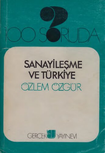 100 Soruda Sanayileşme ve Türkiye