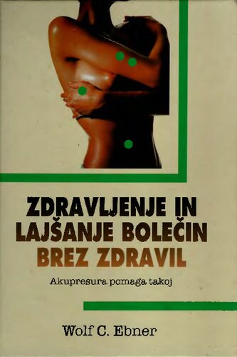 Zdravljenje in lajšanje bolečin brez zdravil