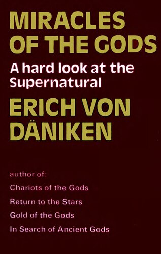 4 Miracles of the gods - a hard look at the supernatural