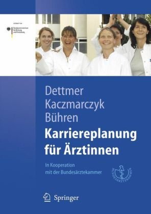 Karriereplanung für Ärztinnen (Springer-Lehrbuch)