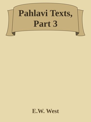 Pahlavi Texts, Part 3