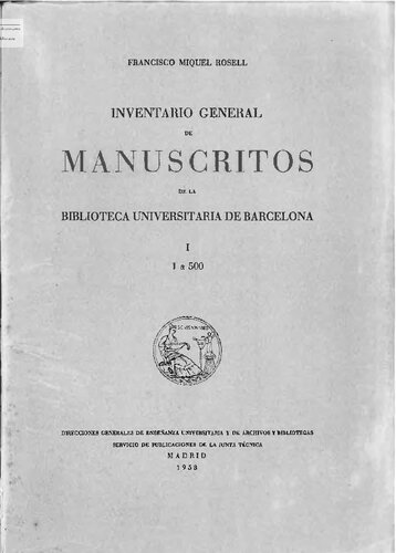 Inventario general de manuscritos de la Biblioteca Universitaria de Barcelona, I 1 a 500