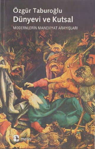 Dünyevi ve Kutsal: Modernlerin Maneviyat Arayışları