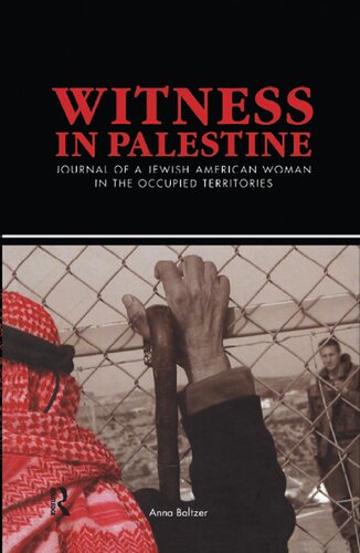 Witness in Palestine: Journal of a Jewish American Woman in the Occupied Territories
