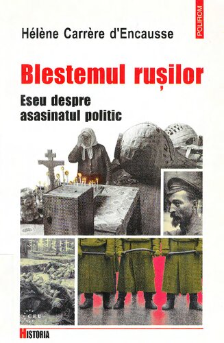 Blestemul rusilor. Eseu despre asasinatul politic