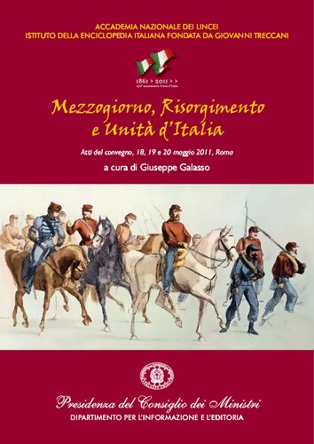 Mezzogiorno, Risorgimento e Unità d'Italia. Atti del convegno, 18, 19 e 20 maggio 2011, Roma