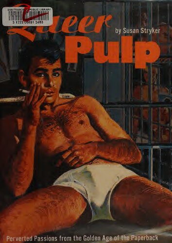 Queer Pulp: Perverted Passions from the Golden Age of the Paperback