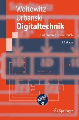 Digitaltechnik: Ein Lehr- und Übungsbuch (Springer-Lehrbuch)
