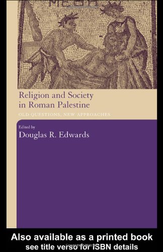 Religion and Society in Roman Palestine: Old Questions, New Approaches
