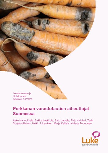 Porkkanan varastotautien aiheuttajat Suomessa