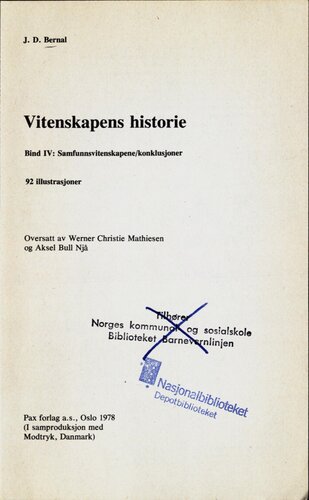 Bernal, J.D. - Vitenskapens historie. 4 : Samfunnsvitenskapenekonklusjoner