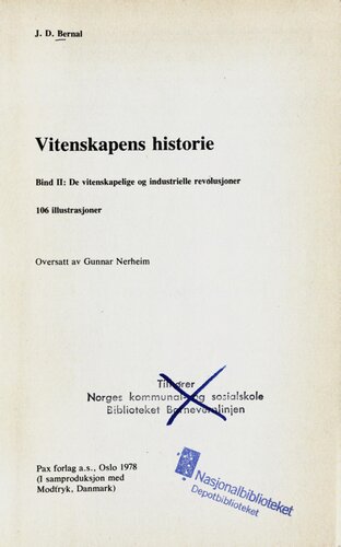 Vitenskapens historie. 2 : De vitenskapelige og industrielle revolusjoner