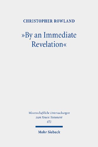 "By an Immediate Revelation": Studies in Apocalypticism, Its Origins and Effects
