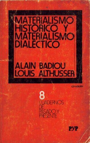 El (re)comienzo del materialismo dialéctico / Materialismo histórico y materialismo dialéctico / Discusión sobre el pensamiento de Antonio Gramsci