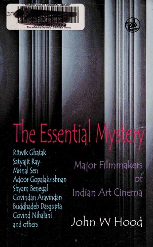The essential mystery the major filmmakers of Indian art cinema