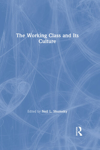 The Working Class and Its Culture