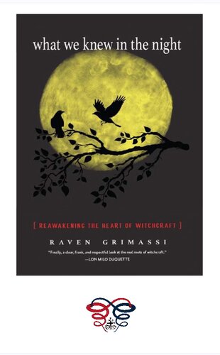 What We Knew in the Night: Reawakening the Heart of Witchcraft