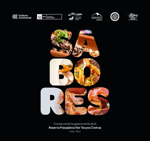 Sabores. Conservando la gastronomía de la Reserva Paisajística Nor Yauyos Cochas (Lima)
