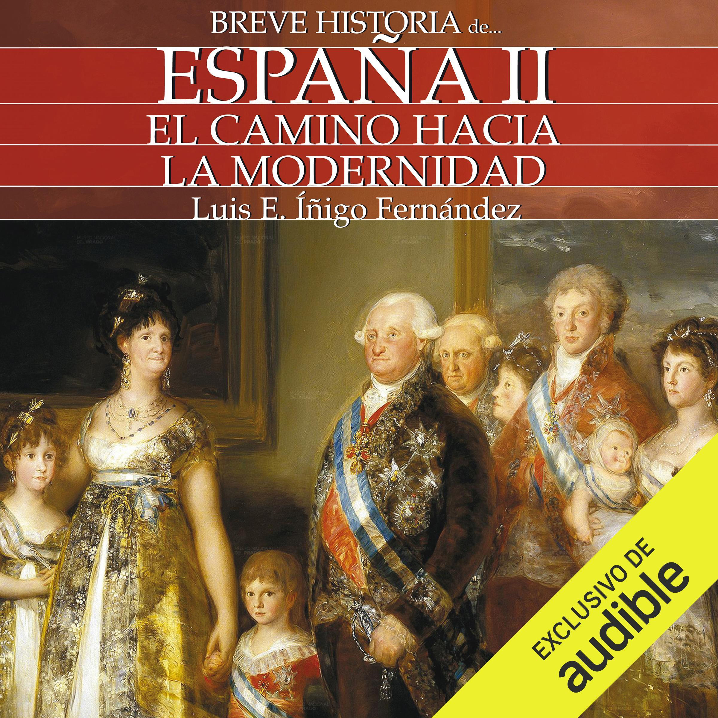 Breve historia de España Ⅱ: El camino hacia la modernidad