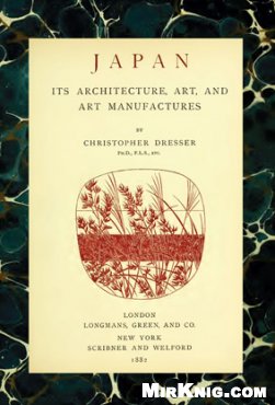 Japan its architecture, art, and art manufaktures