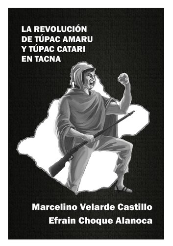 La revolución de Túpac Amaru y Túpac Catari en Tacna