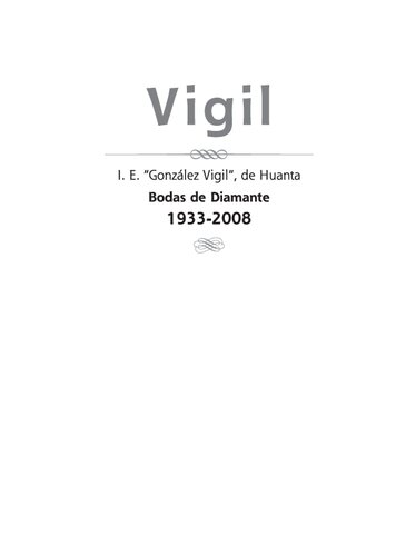 Vigil. I. E. "Francisco de Paula González Vigil" de Huanta: Bodas de Diamante 1933-2008