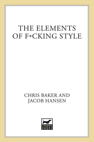 The Elements of F*cking Style: A Helpful Parody