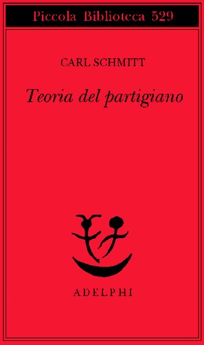 Teoria del partigiano. Integrazione al concetto del politico