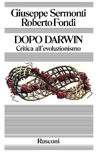 Dopo Darwin. Critica all'evoluzionismo
