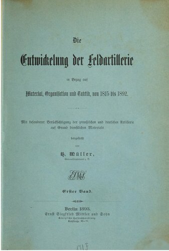 Die Entwicklung der Feldartillerie in Bezug auf Material, Organisation und Taktik von 1815 bis 1892