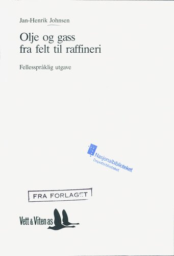 Olje og gass fra felt til raffineri