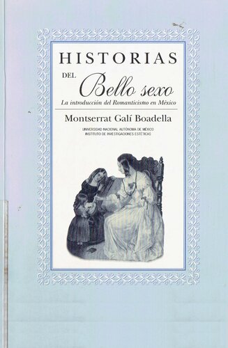 Historias del bello sexo. La introducción del Romanticismo en México
