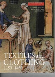 Textiles and Clothing: c.1150-c.1450.
