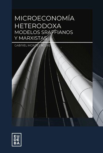 Microeconomía heterodoxa: Modelos sraffianos y marxistas