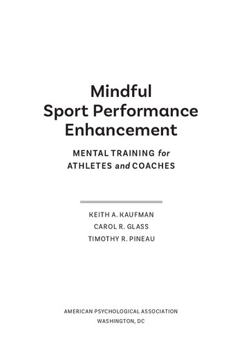 Mindful Sport Performance Enhancement: Mental Training for Athletes and Coaches