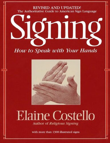 Signing: How To Speak With YOur Hands